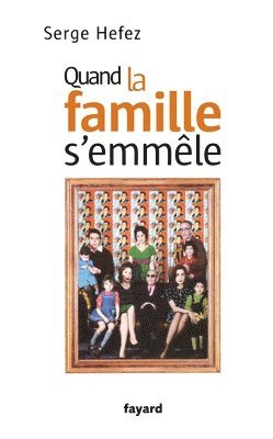 Quand la famille s'emmêle 1