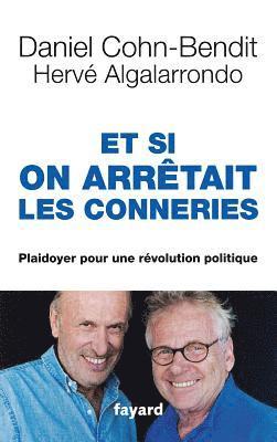 Algalarrondo+cohn-Bendit, Algalarrondo+Cohn-Bendit - Et si on arrêtait les conneries, Häftad