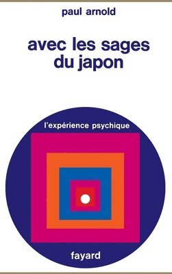 Paul Arnold - Avec les sages du Japon, Häftad
