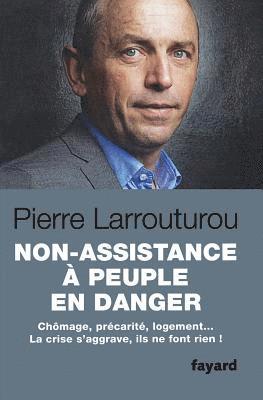 Pierre Larrouturou - Non-assistance à peuple en danger, Häftad. Tillgänglighet: Lägg i varukorg