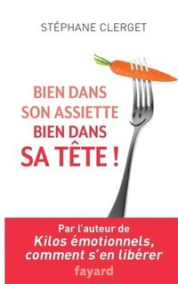 bokomslag Bien dans son assiette, bien dans sa tête