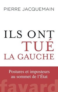 bokomslag Ils ont tué la gauche