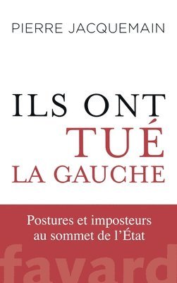 Ils ont tué la gauche 1