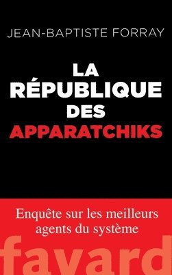 La République des Apparatchiks 1