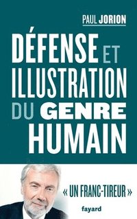 bokomslag Défense et illustration du genre humain