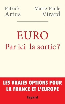 Marie-Paule Virard, Patrick Artus - Euro. Par ici la sortie ?, Häftad