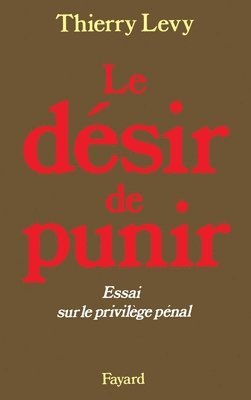 bokomslag Le Désir de punir