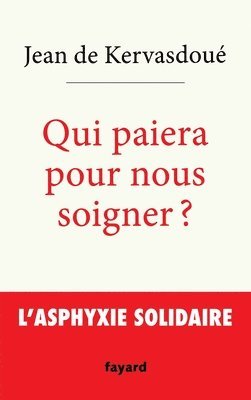 bokomslag Qui paiera pour nous soigner ?