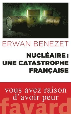 bokomslag Nucléaire: une catastrophe française