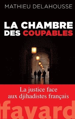 bokomslag La chambre des coupables