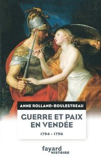 bokomslag Guerre et paix en Vendée (1794-1796)