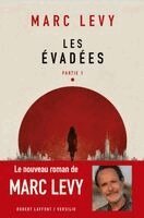 Marc Levy - Les évadées - Partie 1, Häftad. Tillgänglighet: Lägg i varukorg