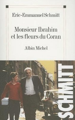Eric-Emmanuel Schmitt - Monsieur Ibrahim et les fleurs du Coran, Häftad