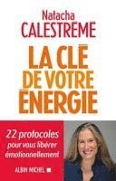 bokomslag La Cle De Votre Energie