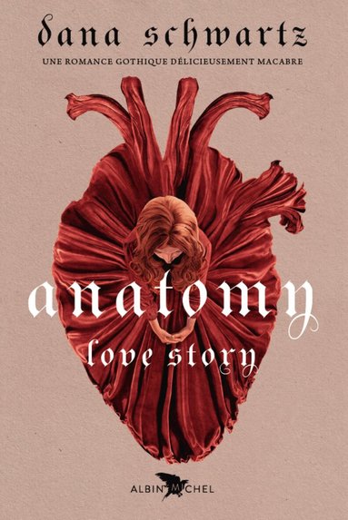Dana Schwartz - Anatomi: En kärlekshistoria (Franska), Häftad