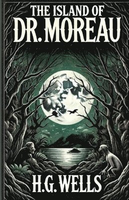 bokomslag Island Of Doctor Moreau(Illustrated)