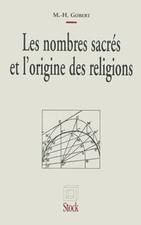 bokomslag Les Nombres sacrés et l'origine des religions