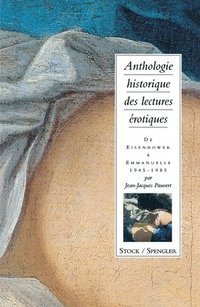 bokomslag Anthologie historique de la lecture érotique Tome 4