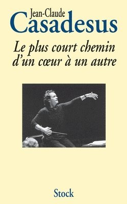 bokomslag Le Plus Court Chemin D Un Coeur a Un Autre