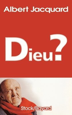 Albert Jacquard - Dieu ?, Häftad
