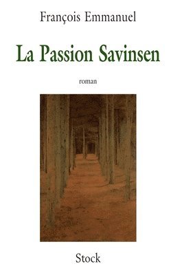 François Emmanuel - La Passion Savinsen, Häftad