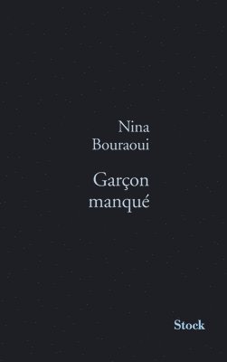 Nina Bouraoui - Garcon Manque, Häftad