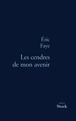 Les Cendres de Mon Avenir