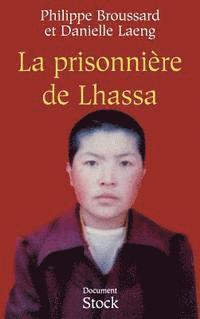 bokomslag La prisonnière de Lhassa