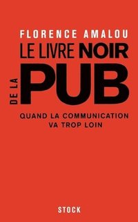 bokomslag Le livre noir de la pub