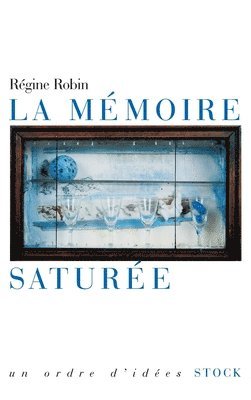 bokomslag La mémoire saturée