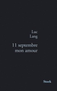 bokomslag 11 Septembre Mon Amour