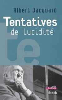 Albert Jacquard - Tentatives de lucidité, Häftad