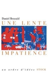 bokomslag Une lente impatience