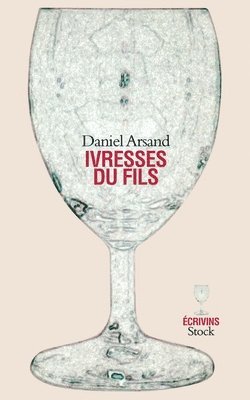 Daniel Arsand - Ivresses du fils, Häftad