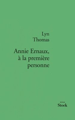 bokomslag Annie Ernaux, à la première personne