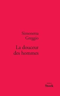 bokomslag La Douceur Des Hommes