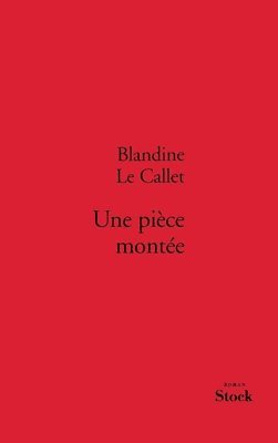 Le Callet-B - Une pièce montée, Häftad