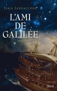 bokomslag Iannaccone-J: L'ami de Galilée
