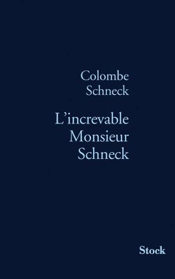 bokomslag L Increvable Monsieur Schneck