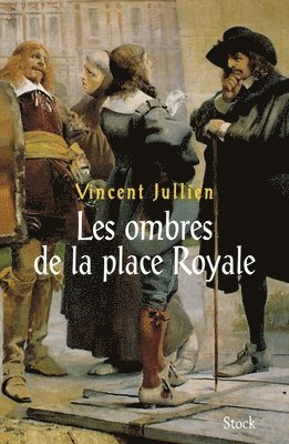 Vincent Jullien - Les ombres de la Place Royale, Häftad. Tillgänglighet: Lägg i varukorg