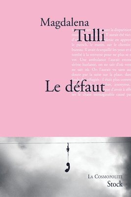 Magdalena Tulli - Le défaut, Häftad