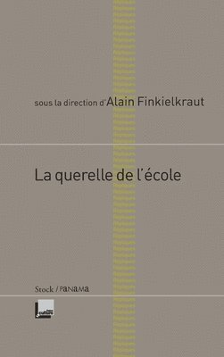 bokomslag La Querelle de l'Ecole