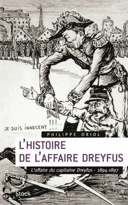 L'Histoire de l'Affaire Dreyfus T.1 1