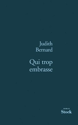 Bernard-J - Qui trop embrasse, Häftad