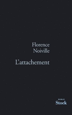 Florence Noiville - L Attachement, Häftad