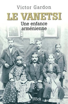 bokomslag Le Vanetsi - Une enfance arménienne