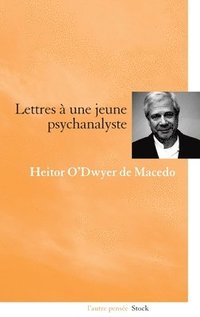 bokomslag Lettres a Une Jeune Psychanalyste