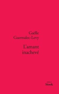 bokomslag L'amant inachevé