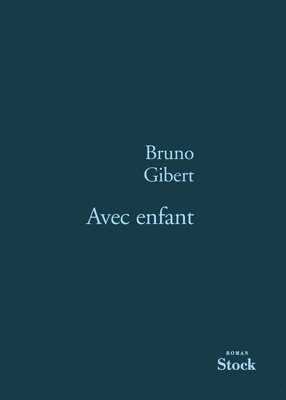 Bruno Gibert - Avec enfant, Häftad