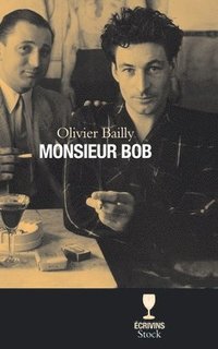 bokomslag Monsieur Bob